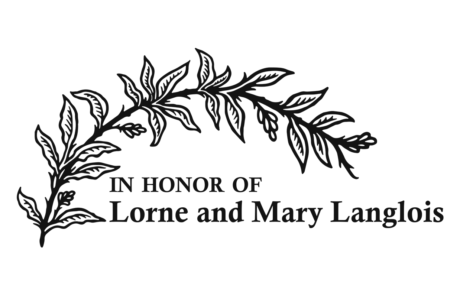 In honor of Lorne and Mary Langlois